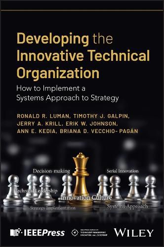 Cover image for Developing the Innovative Technical Organization