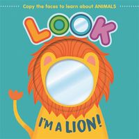 Cover image for Look I'm a Lion!