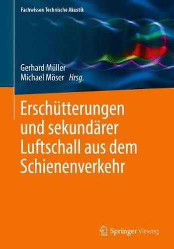 Erschutterungen und sekundarer Luftschall aus dem Schienenverkehr