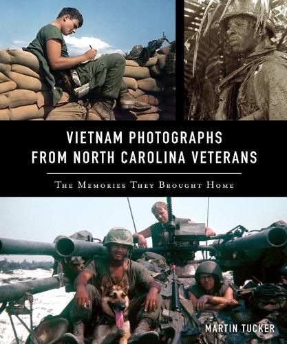 Cover image for Vietnam Photographs from North Carolina Veterans: The Memories They Brought Home