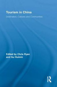 Cover image for Tourism in China: Destination, Cultures and Communities