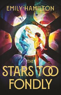 Cover image for The Stars Too Fondly