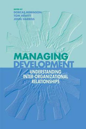 Cover image for Managing Development: Understanding Inter-organizational Relationships