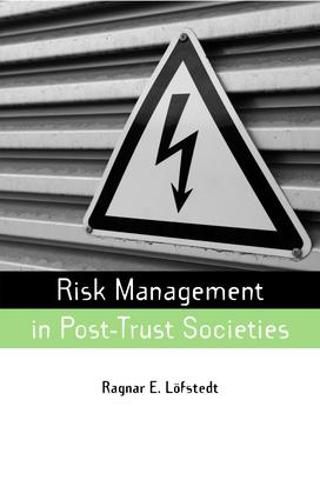 Cover image for Risk Management in Post-Trust Societies
