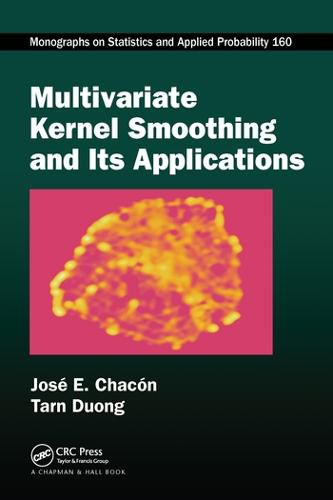 Cover image for Multivariate Kernel Smoothing and its Applications