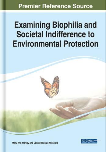 Cover image for Examining Biophilia and Societal Indifference to Environmental Protection