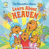 Cover image for The Berenstain Bears Learn About Heaven