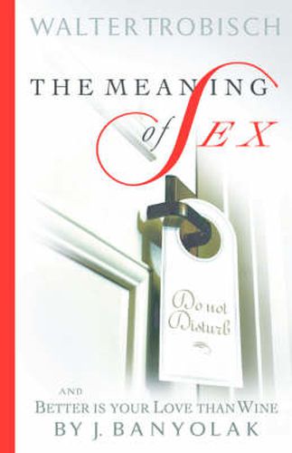 Cover image for The Meaning of Intercourse & My Wife Has Lost Interest in Sex