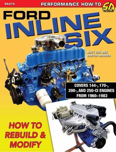 Cover image for Ford Inline Six: How to Rebuild and Modify