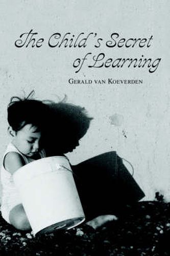 Cover image for The Child's Secret of Learning