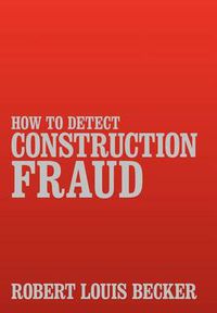 Cover image for How to Detect Construction Fraud