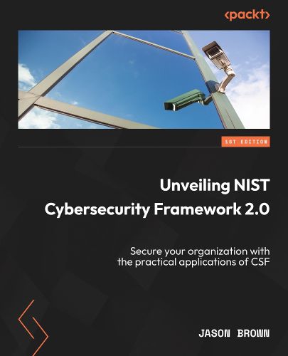 Unveiling NIST Cybersecurity Framework 2.0