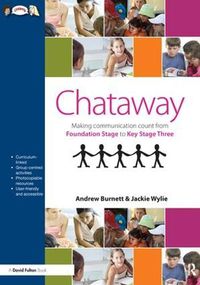 Cover image for Chataway: Making Communication Count, from Foundation Stage to Key Stage Three