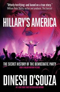 Cover image for Hillary's America: The Secret History of the Democratic Party