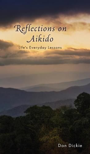 Cover image for Reflections on Aikido: Life's Everyday Lessons