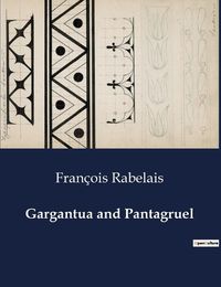 Cover image for Gargantua and Pantagruel