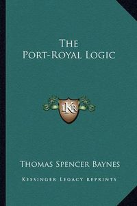 Cover image for The Port-Royal Logic