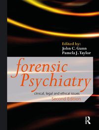 Cover image for Forensic Psychiatry: Clinical, Legal and Ethical Issues