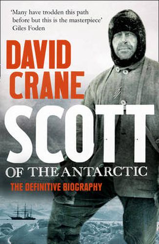 Cover image for Scott of the Antarctic: The Definitive Biography