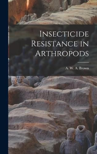 Cover image for Insecticide Resistance in Arthropods