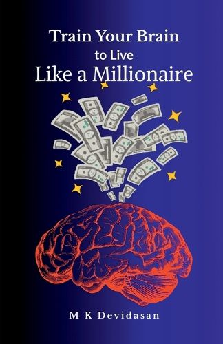Cover image for Train Your Brain to Live Like a Millionaire
