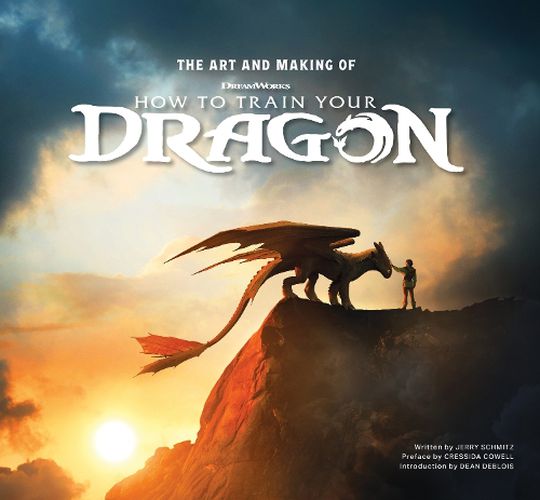 Cover image for The Art and Making of How to Train Your Dragon