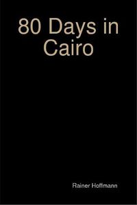 Cover image for 80 Days in Cairo