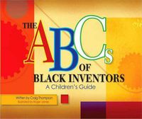 Cover image for ABC's of Black Inventors: A Children's Guide