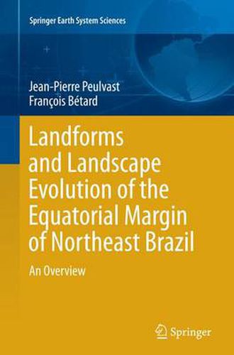 Cover image for Landforms and Landscape Evolution of the Equatorial Margin of Northeast Brazil: An Overview