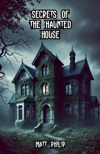 Secrets of the Haunted House