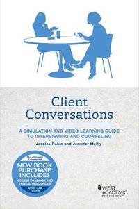 Cover image for Client Conversations: A Simulation and Video Learning Guide to Interviewing and Counseling
