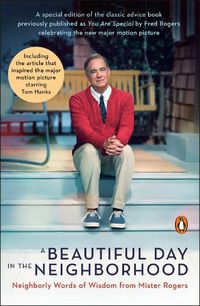 Cover image for A Beautiful Day In The Neighborhood: Neighborly Words of Wisdom from Mister Rogers