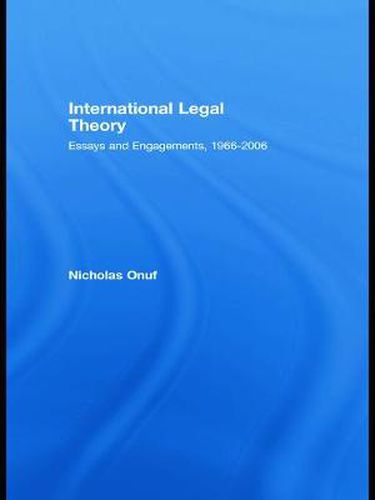 Cover image for International Legal Theory: Essays and engagements, 1966-2006