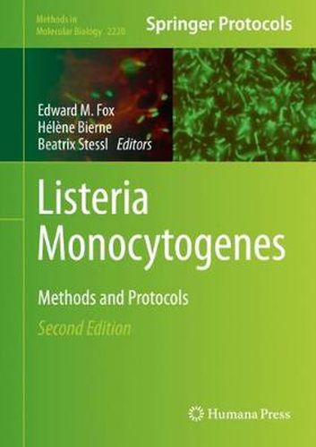 Listeria Monocytogenes: Methods and Protocols