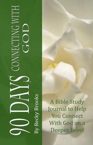 Cover image for 90 Days Connecting With God