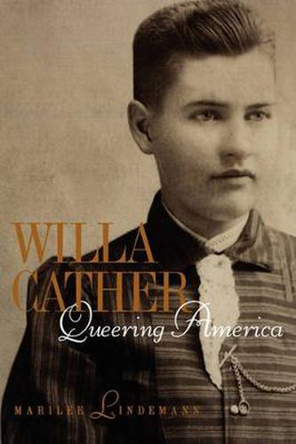 Willa Cather: Queering America