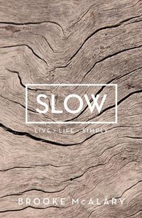 Cover image for Slow: Live Life Simply
