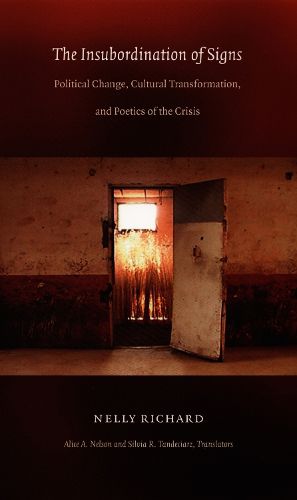 Cover image for The Insubordination of Signs: Political Change, Cultural Transformation, and Poetics of the Crisis