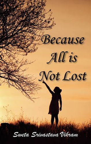 Cover image for Because All is Not Lost: Verse on Grief