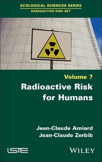 Cover image for Radioactive Risk for Humans