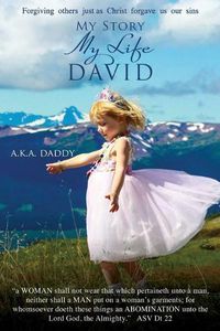 Cover image for My Story My Life DAVID: aka daddy