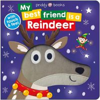 Cover image for My Best Friend: Is a Reindeer