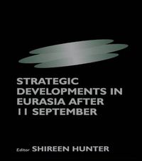 Cover image for Strategic Developments in Eurasia After 11 September