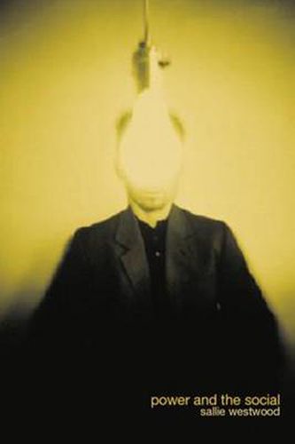 Cover image for Power and the Social