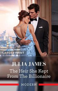 Cover image for The Heir She Kept From The Billionaire