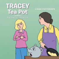 Cover image for Tracey Tea Pot: Spiteful Sheila