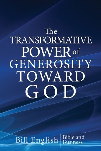 Cover image for The Transformative Power of Generosity Toward God