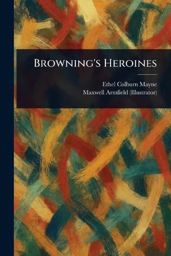 Cover image for Browning's Heroines