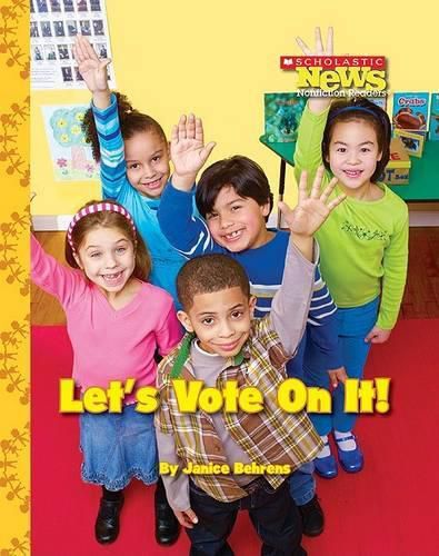 Cover image for Let's Vote on It! (Scholastic News Nonfiction Readers: We the Kids) (Library Edition)