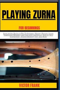 Cover image for Playing Zurna for Beginners